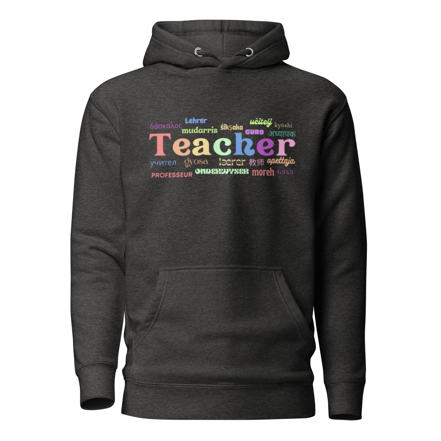 Teacher in many languages unisex hoodie