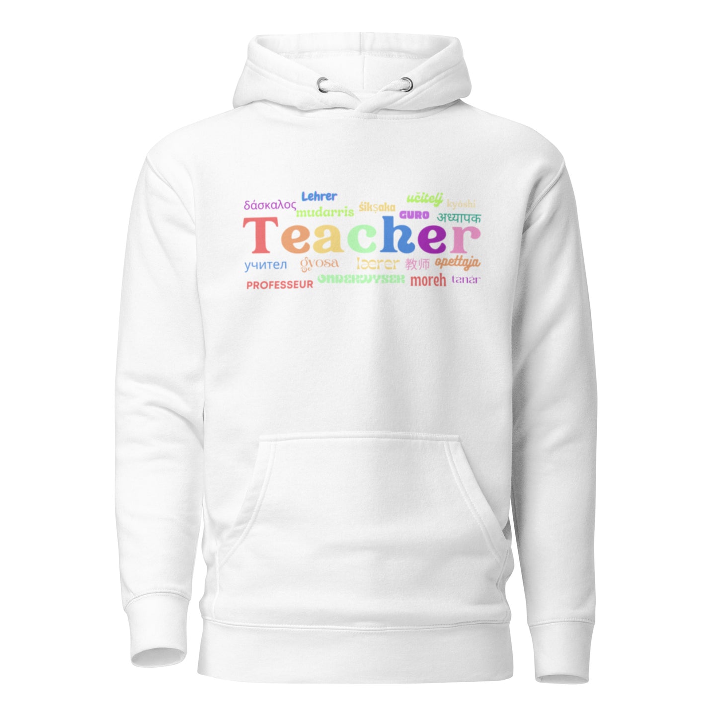 Teacher in many languages unisex hoodie