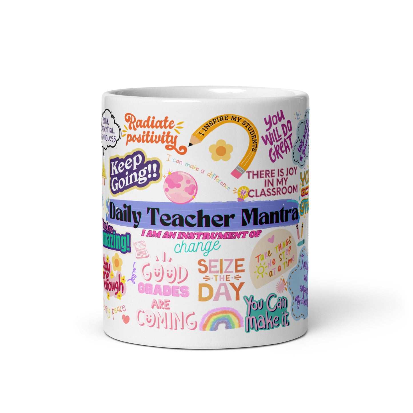 Daily teacher mantra white glossy mug