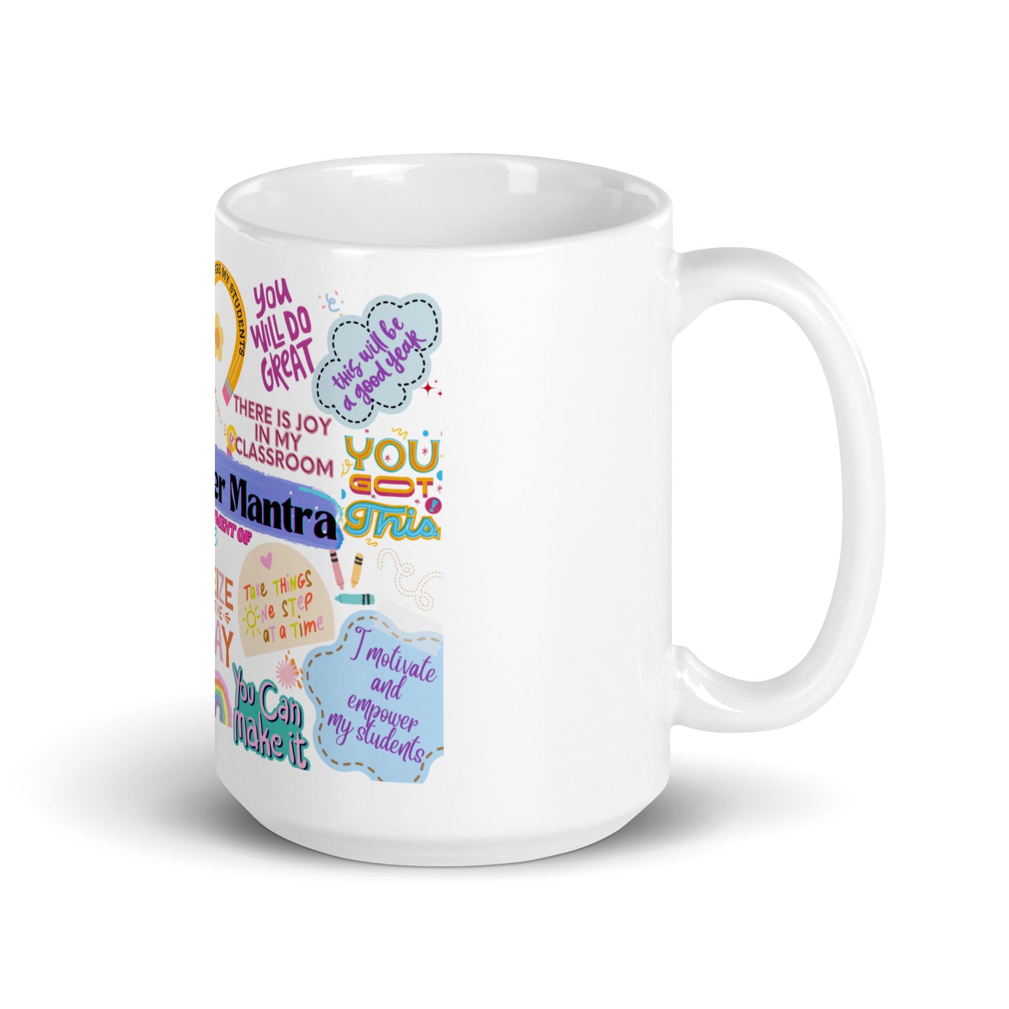 Daily teacher mantra white glossy mug